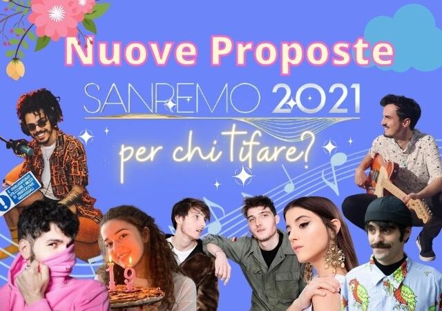 Nuove proposte Sanremo 2021: Ecco chi tifare