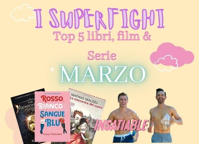 I SuperFighi di Marzo: classifica libri e film