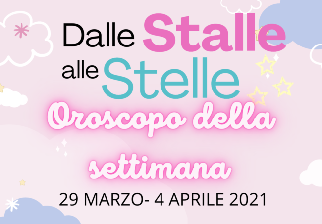 Oroscopo settimana dal 29 marzo al 4 aprile