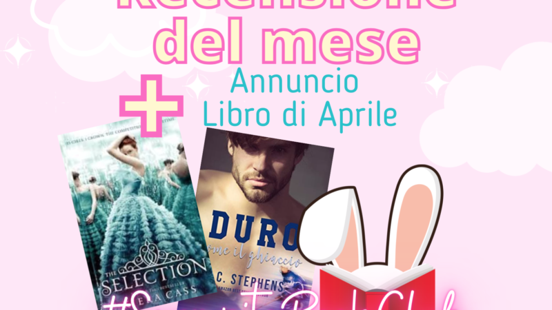 The selection: Recensione + libro di Aprile