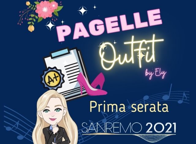 Outfit Sanremo 2021: Le pagelle di Ely prima serata