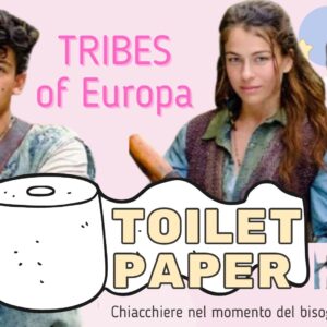 Toilet Paper: Tribes of Europa